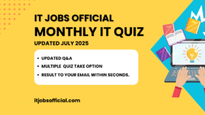 Read more about the article IT Quiz July 2025