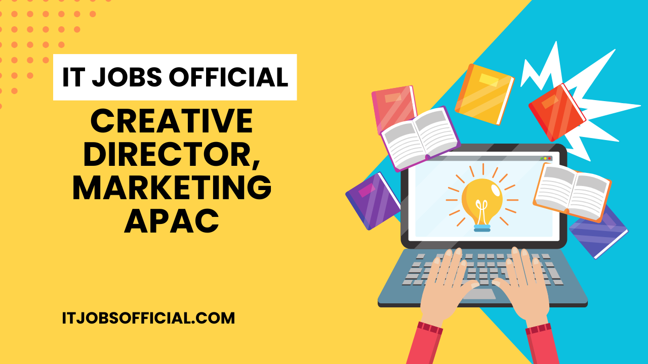 Read more about the article Creative Director, Marketing APAC