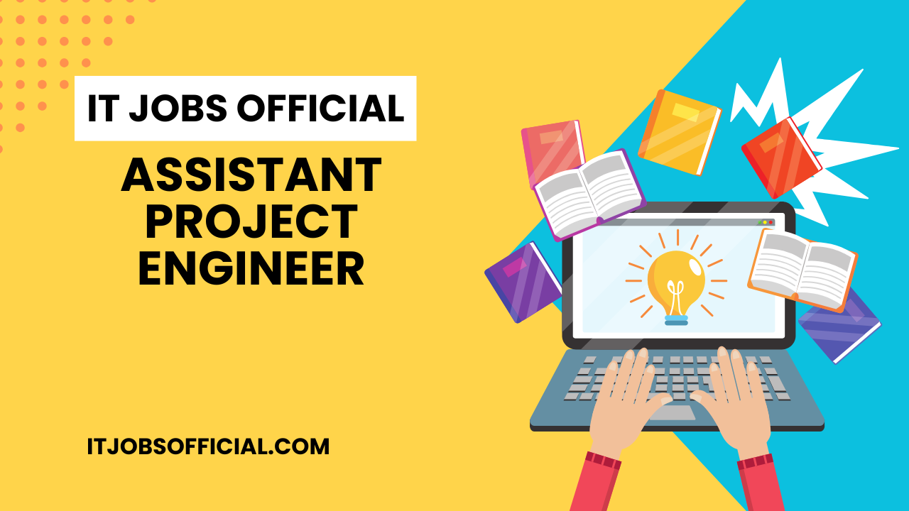 Read more about the article Assistant Project Engineer