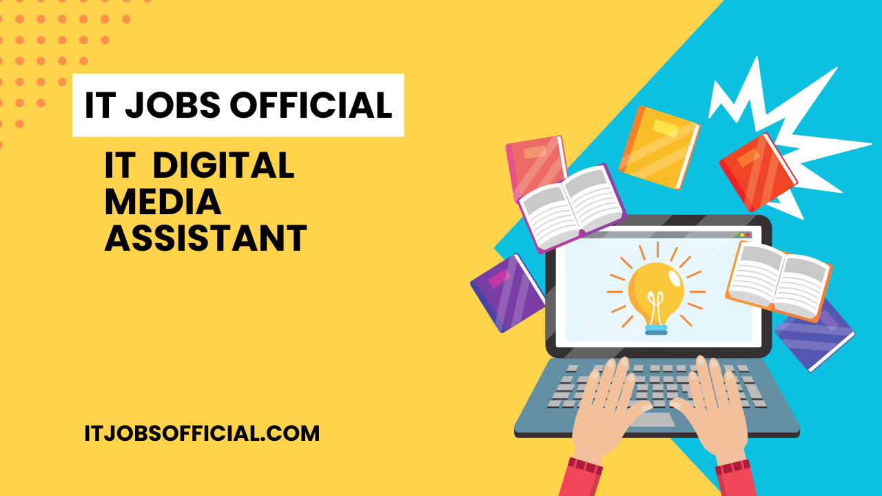 Read more about the article IT & Digital Media Assistant