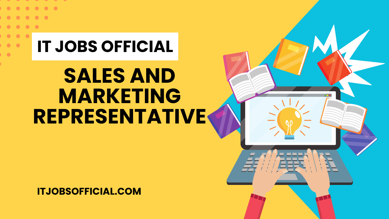 Read more about the article Sales And Marketing Representative
