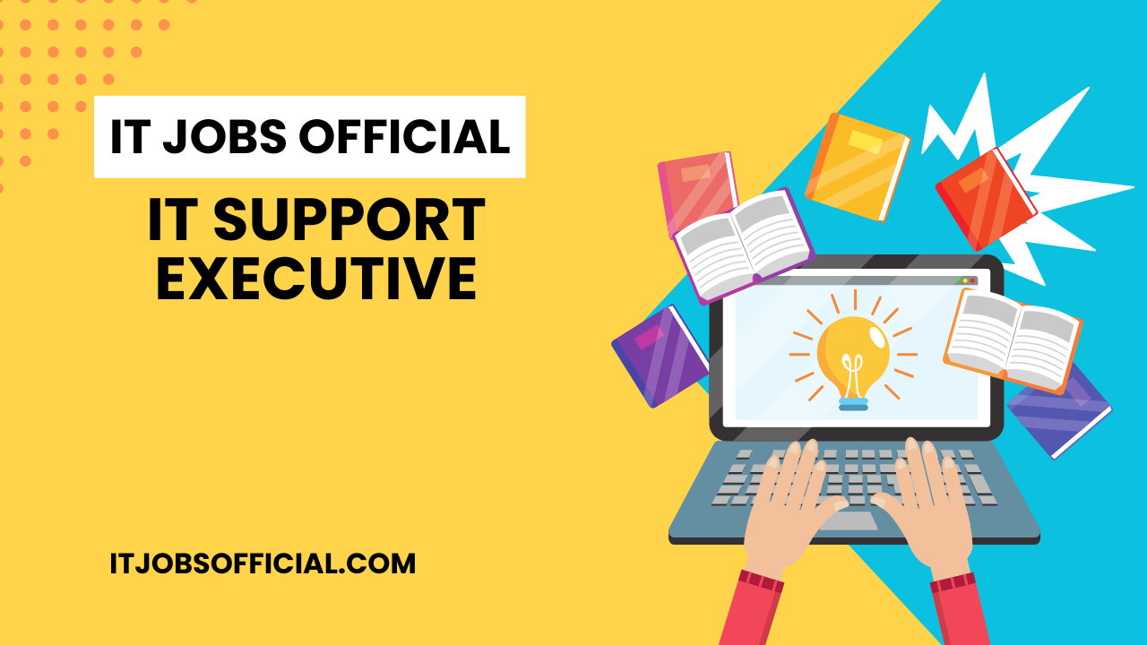 Read more about the article IT Support Executive