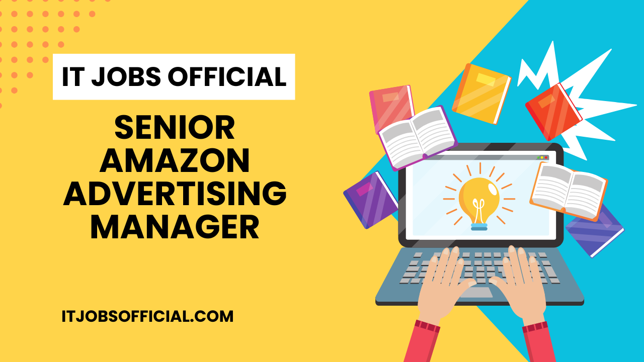 Read more about the article Senior Amazon Advertising Manager